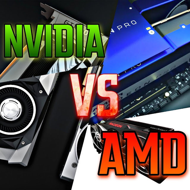 NVIDIA VS AMD GRAPHIC CARD NVIDIA VS AMD GRAPHIC CARD