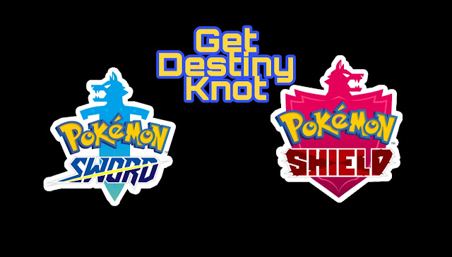 How will you get the Destiny Knot In Pokemon Sword And Shield How it works How will you get the Destiny Knot In Pokemon Sword And Shield How it works