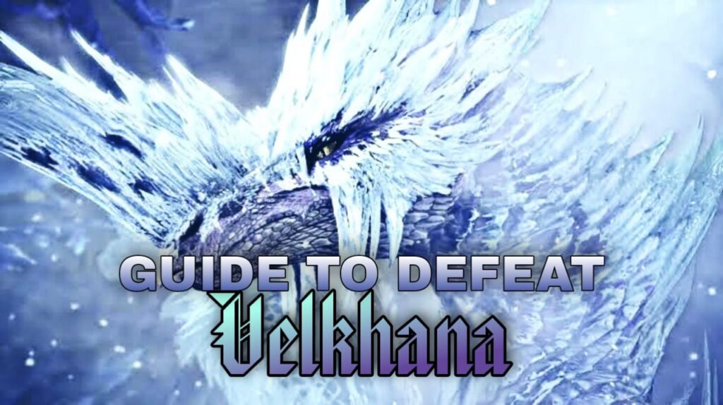 GuideForDefeatingIceborneVelkhanaMonsterHunterWorld1